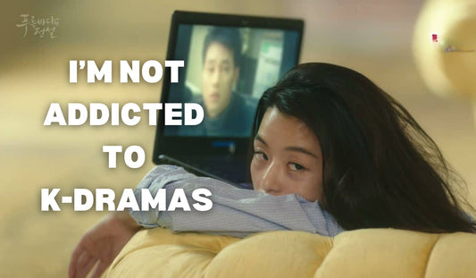 Stages of Becoming a K-Drama Fan: From Curiosity to Addiction