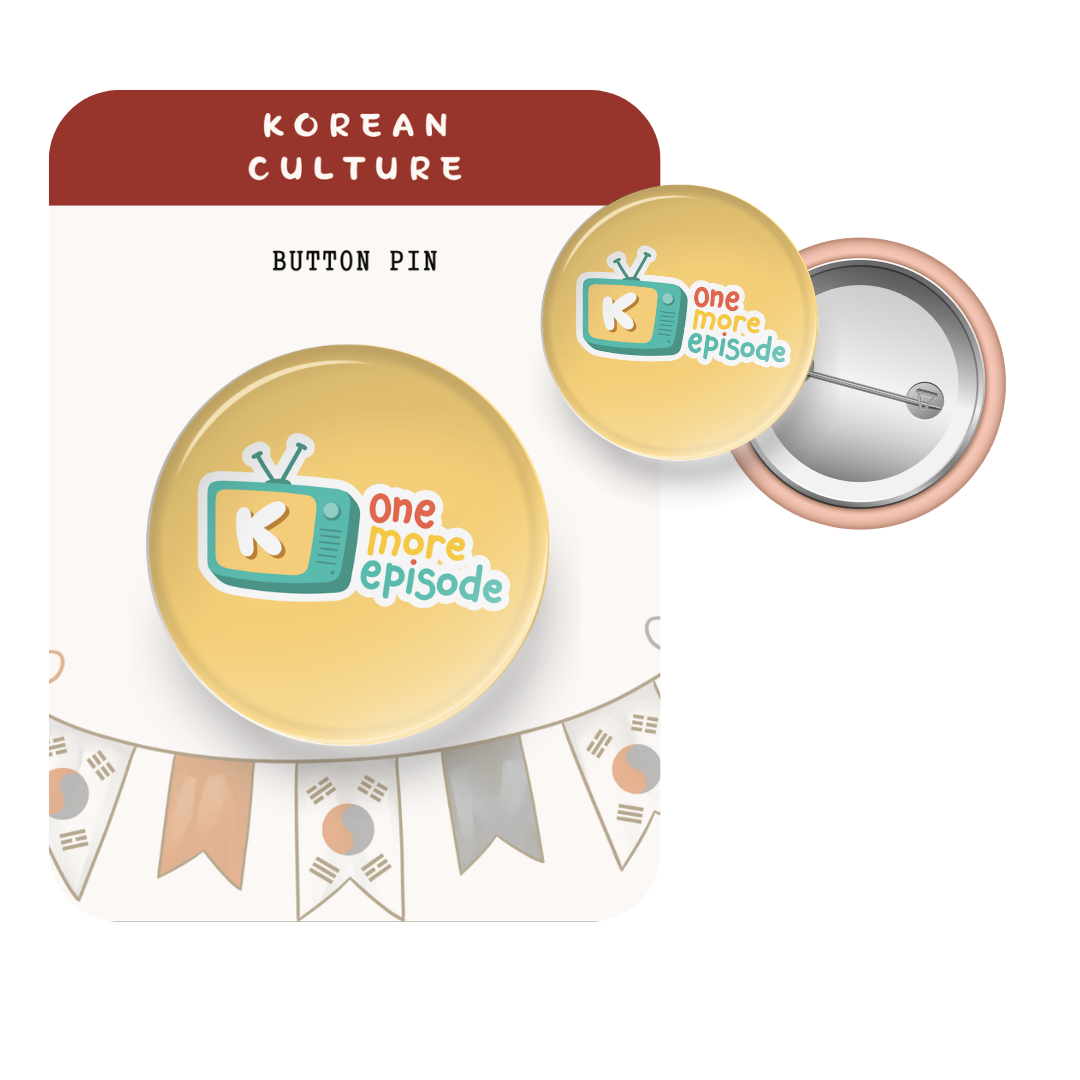 Button pin with 'One more episode' design on a yellow background, labeled 'Korean Culture'.