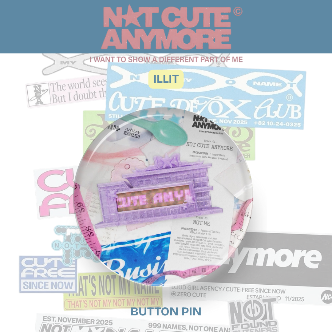 illit not so cute button pins tsuvishop kpop merch store